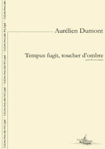 Tempus fugit, toucher d’ombre