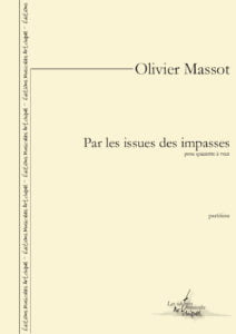 Par les issues des impasses