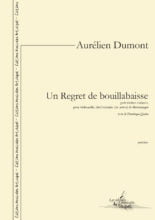 Un Regret de bouillabaisse