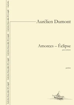 Amorces – Éclipse